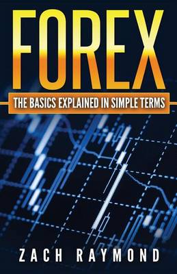 Book cover for FOREX - The Basics Explained In Simple Terms