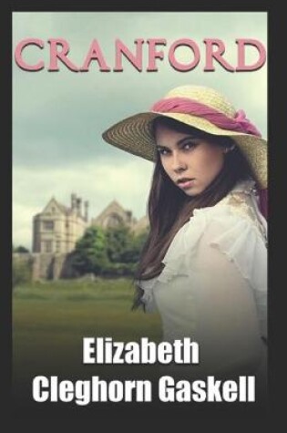 Cover of Cranford-Elizabeth's Original Edition(Annotated)