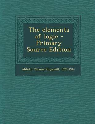 Book cover for The Elements of Logic