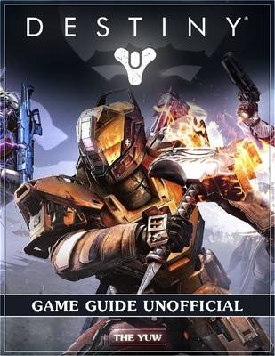 Book cover for Destiny Game Guide Unofficial