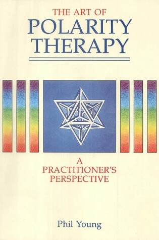 Cover of The Art of Polarity Therapy