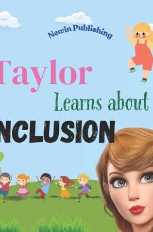 Cover of Taylor Learns About Inclusion