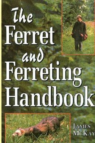 Cover of Ferret & Ferreting Handbook