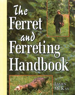 Book cover for Ferret & Ferreting Handbook