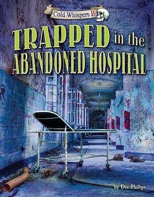 Book cover for Trapped in the Abandoned Hospital