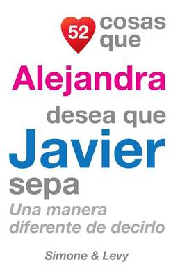 Cover of 52 Cosas Que Alejandra Desea Que Javier Sepa