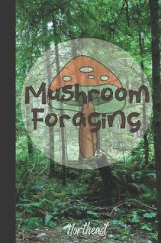 Cover of Mushroom Foraging Northeast