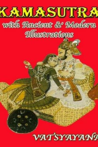 Cover of Kamasutra with Ancient & Modern Illustrations