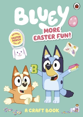 Book cover for Bluey: More Easter Fun!: A Craft Activity Book