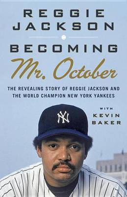 Book cover for Becoming Mr. October