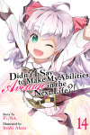 Book cover for Didn’t I Say to Make My Abilities Average in the Next Life?! (Light Novel) Vol. 14