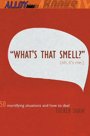 Cover of What's That Smell? (Oh, It's Me.)