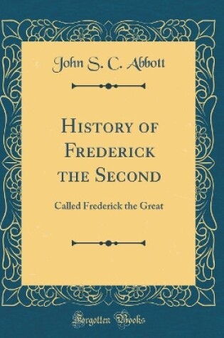 Cover of History of Frederick the Second