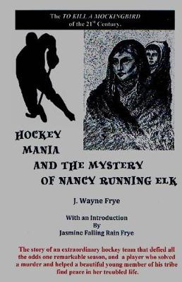 Cover of Hockey Mania and the Mystery of Nancy Running Elk