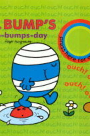 Cover of Mr. Bump Has a Bumpy Day