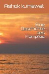 Book cover for Eine Geschichte des Kampfes