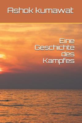 Book cover for Eine Geschichte des Kampfes