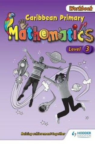 Cover of Caribbean Primary Mathematics Level 3 Workbook