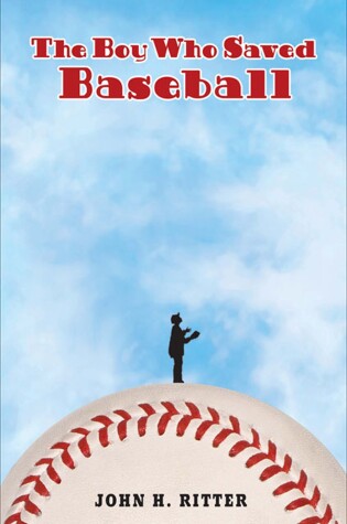 Cover of The Boy Who Saved Baseball