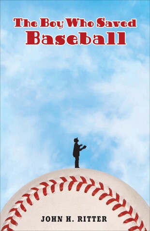 Book cover for The Boy Who Saved Baseball