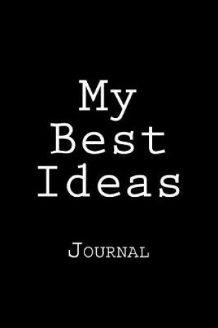 Cover of My Best Ideas