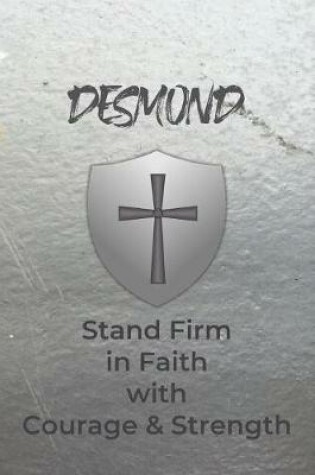 Cover of Desmond Stand Firm in Faith with Courage & Strength