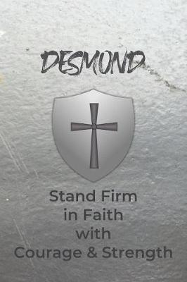 Book cover for Desmond Stand Firm in Faith with Courage & Strength