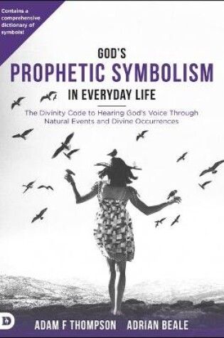 Cover of God's Prophetic Symbolism In Everyday Life