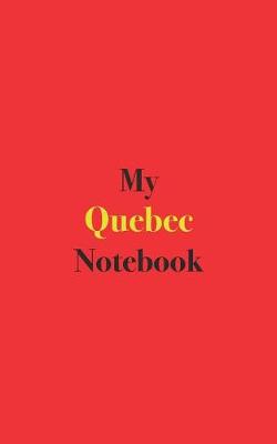 Book cover for My Quebec Notebook