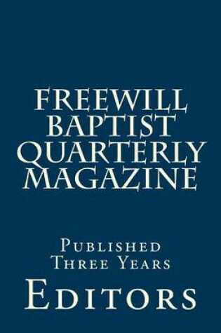 Cover of Freewill Baptist Quarterly Magazine