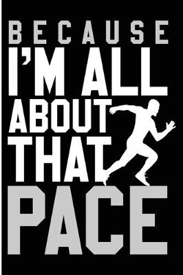 Book cover for Because I'm All About That Pace