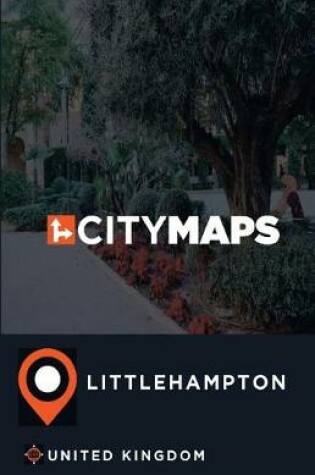 Cover of City Maps Littlehampton United Kingdom