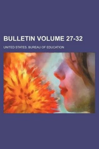 Cover of Bulletin Volume 27-32