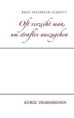 Book cover for Oft Verzeiht Man, Um Straflos Auszugehen