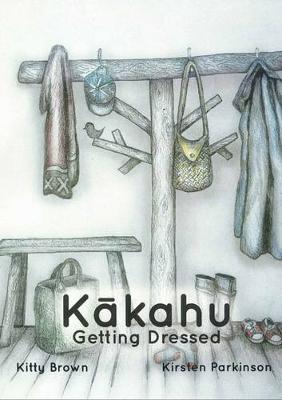 Book cover for Kākahu – Getting Dressed (Reo Pēpi Tahi Series 1)