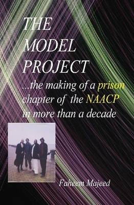 Book cover for THE MODEL PROJECT...a Chapter of the NAACP