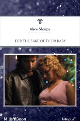Cover of For The Sake Of Their Baby
