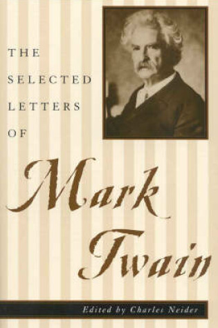 Cover of The Selected Letters of Mark Twain
