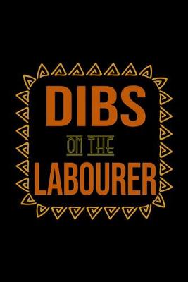 Book cover for Dibs on the labourer