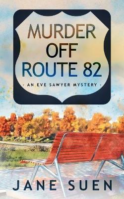 Book cover for Murder off Route 82