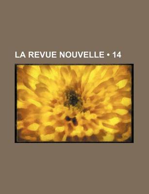 Book cover for La Revue Nouvelle (14)