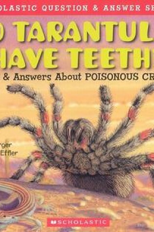 Cover of Do Tarantulas Have Teeth?