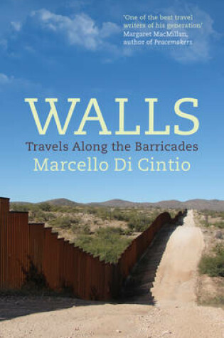 Cover of Walls: Travels Along the Barricade