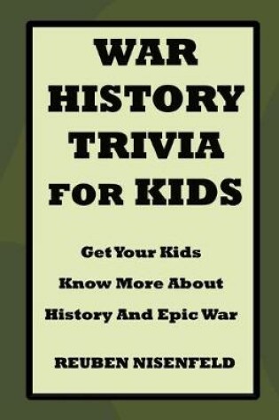 Cover of War History Trivia for Kids