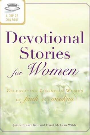 Cover of A Cup of Comfort Devotional Stories for Women