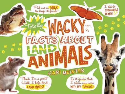 Book cover for Totally Wacky Facts about Land Animals