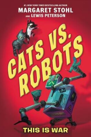 Cover of Cats vs. Robots: This Is War