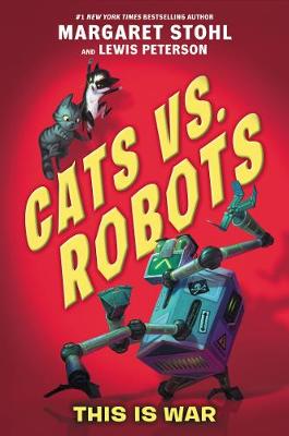 Book cover for Cats vs. Robots: This Is War