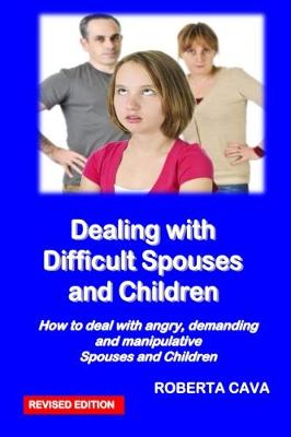 Book cover for Dealing with Difficult Spouses and Children