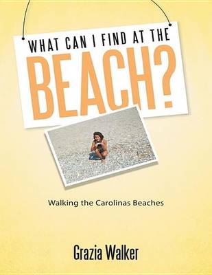 Book cover for What Can I Find at the Beach? Walking the Carolinas Beaches